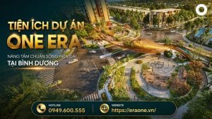 Tiện ích Dự án One Era – Nâng tầm chuẩn sống hiện đại tại Bình Dương